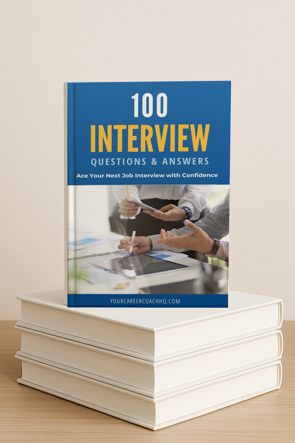 100 Interview Questions & Answers: Ace Your Next Job Interview with Confidence