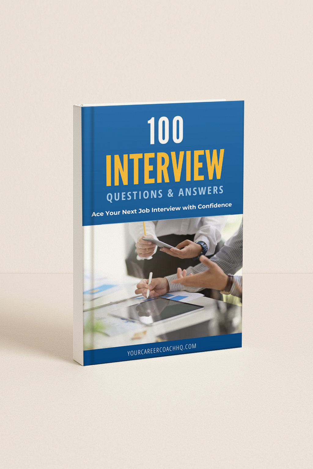 100 Interview Questions & Answers: Ace Your Next Job Interview with Confidence