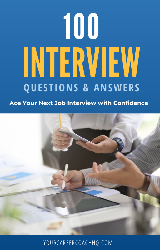 100 Interview Questions & Answers: Ace Your Next Job Interview with Confidence